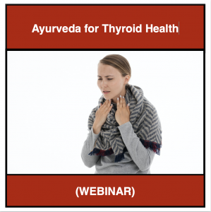Ayurveda for Thyroid Health